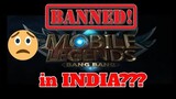 MOBILE LEGENDS BANNED IN INDIA