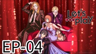 Let's Play || S1 || EP-04 (HINDI)