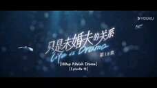 Life Is Drama 2024 Eps 18 (Sub Indo)