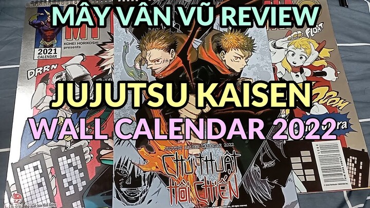 Mây Vân Vũ - Review [Chú thuật hồi chiến - Jujutsu Kaisen] wall calendar 2022