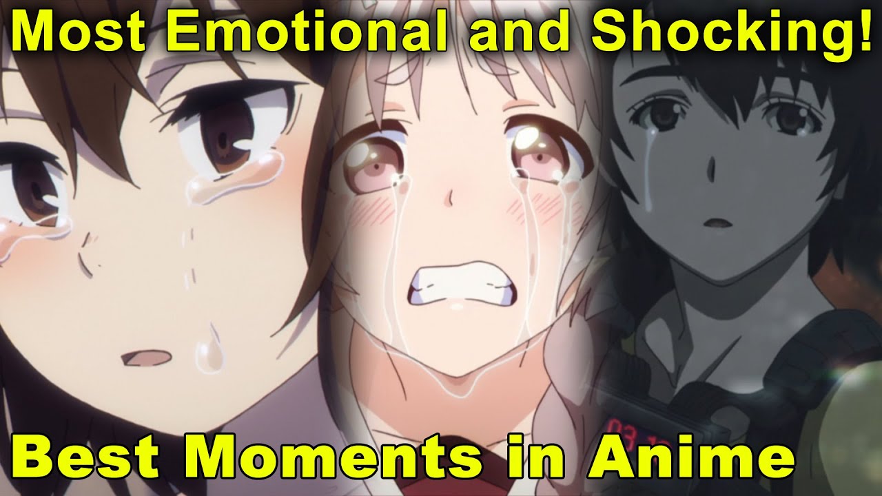 Best Moments In Anime History! Most Shocking and Emotional! (Part 1) -  Bilibili