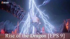 [DONGHUA] Rise of the Dragon [EPS 9]