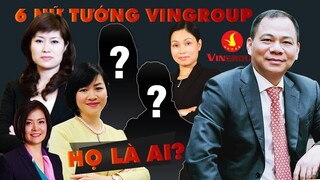 Chân dung 12 nữ tướng của tỷ phú Phạm Nhật Vượng ở Vingroup