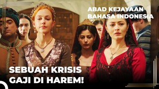 Hurrem Sultan Butuh Uang | Abad Kejayaan