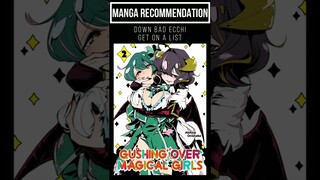 10-second recommendation (manga): Gushing over magical girls!