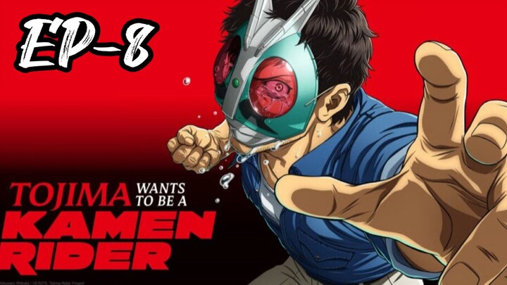 || Tojima Wants to Be a Kamen Rider > S1 Ep8 Hindi Dubbed. 》