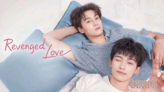 REVENGED LOVE - [ Episode 16 - Sub Indo ] (R)