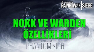 NOKK ve WARDEN ÖZELLİKLERİ - OPERATION PHANTOM SIGHT