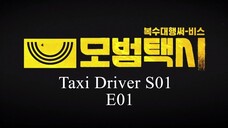 (S01) Taxi Driver EP01