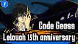 Code Geass|【60 F / Lelouch 15th anniversary】Indeed, the world without you is so lonely_1