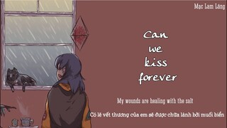 [Vietsub - Lyric]  Can We Kiss Forever -Kina (ft. Adriana Proenza) - Nhạc hot tiktok