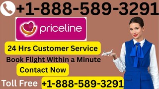 [Full™ {.{List}.} of Official ≋Priceline®®-CUSTOMER®-SERVICE™ (24/7 Live Person Support) A Complete