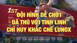 Bông chess. CÁCH KHẮC CHẾ LUNOX. ĐỘI HÌNH DÃ THÚ VÀ TINH LINH.