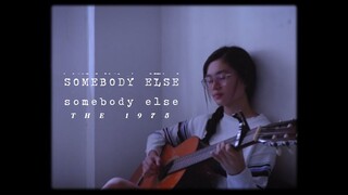 Somebody Else // The 1975 (Cover) | Dixzie Cruel