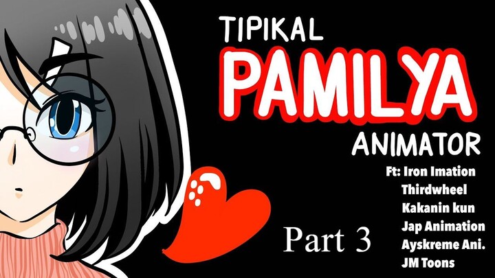 Pamilya Pinoy Animation | Part 3