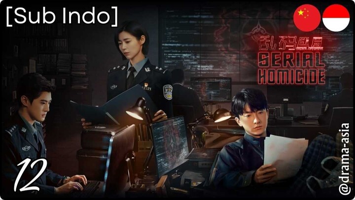 [Sub Indo] Serial Homicide – Eps. 12 (2025)