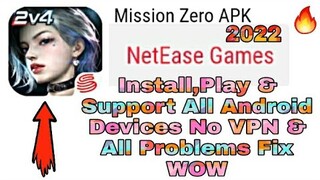 Mission Zero APK 2022 | Install,Play & Support All Android Devices | No VPN, All Problems Fix WOW 🔥