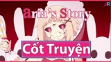 (Cốt Truyện Game) Aria's Story: Lời Tạm Biệt Cuối Cùng!!!