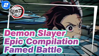 The Famed Battle | Demon Slayer Epic Compilation_2