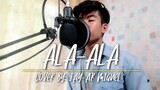 ALA-ALA MM MADRIGAL | Cover by Jay-ar Miguel