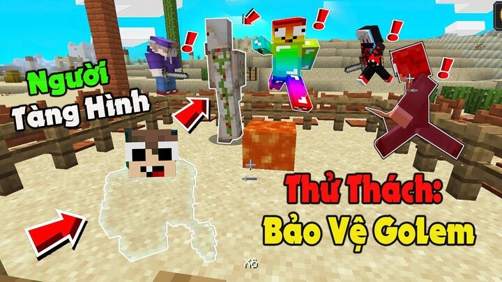 MINECRAFT THỬ THÁCH bảo vệ Golem khỏi người tàng hình...