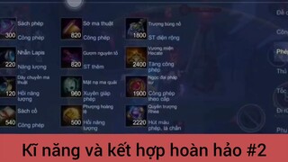 Kĩ năng và kết hợp hoàn hảo p2