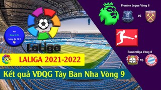 Tin bóng đá Kết quả bóng đá giải VĐQG Tây Ban Nha Laliga vòng 9 I Premier Legue I Bundesliga