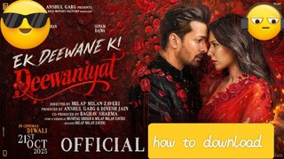 🔥 Ek Deewane Ki Deewaniyat (2025) | Official movies  | Harshvardhan Rane & Sonam Bajwa | Romantic D
