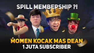 Momen Kocak Mas Dean 1 Juta Subscriber ! Mau Spill Jumlah Membership ! Yeayy...