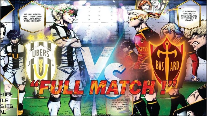FULL MATCH !!! BASTARD MUNCHEN VS UBERS 110 MENIT  BLUE LOCK