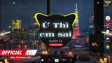 Ừ Thì Em Sai (Ver Nữ) | Oanh Tạ Cover | EDM TikTok Hay 2022 ♫ BXH Nhạc Trẻ Remix Hay Nhất