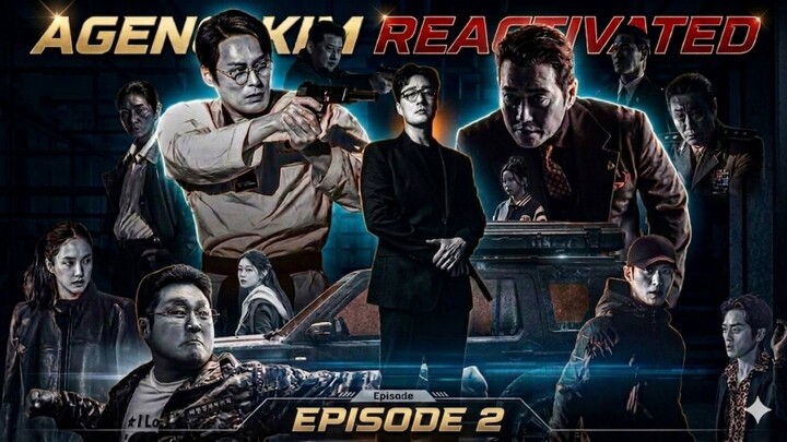 Agent Kim Reactivated Ep. 2