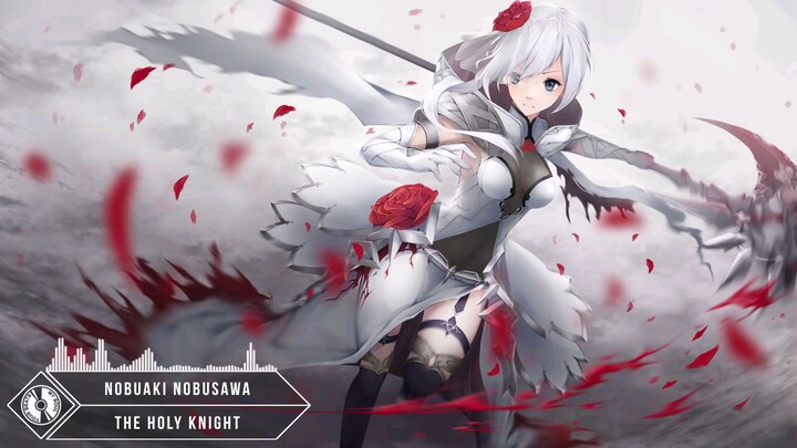 Epic】The Holy Knight* | Nobuaki Nobusawa