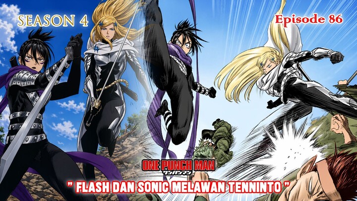 Alur Cerita One Punch Man (Season 4) - Episode 86 - " Flash  dan Sonic Melawan Tenninto "