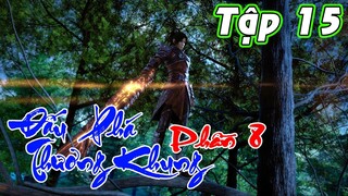 Đấu Phá Thương Khung Phần 8 - Tập 15 Vietsub Thuyết Minh | Mời Vào Bí Cảnh
