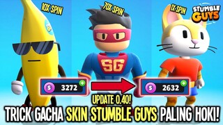 TRICK GACHA PALING HOKI SEDUNIA DI STUMBLE GUYS DAPAT 3 SKIN LEGEND BARU UPDATE 0.40! - Stumble Guys