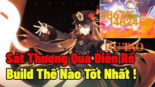 CM0 Vẫn Tạo Ra Lượng Sát Thương Khổng Lồ !  Build Thế Nào Tốt Nhất Cho Hu Tao ! | Genshin Impact