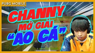 PUBG Mobile | Channy mở giải "AO CÁ" cực vui | Giải "AO CÁ" #01