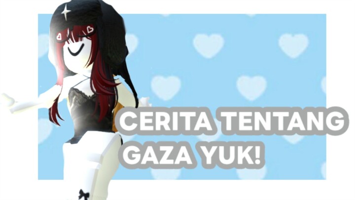 CERITA TENTANG GAZA YUK!||roblox Indonesian || roblox || Indonesian