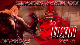 Li Xin Tutorial and Complete Guide | Part - 2 | Demonic Form | Playstyle, Build | Honor of Kings