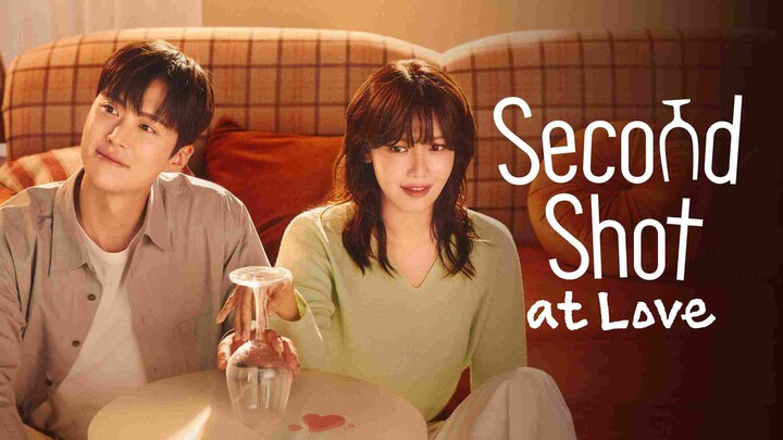 Second Shot At Love Episode 10 Subtitle Indonesia