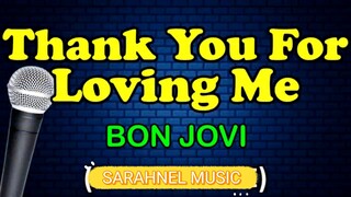 THANK YOU FOR LOVING ME - Bon Jovi (HD Karaoke)