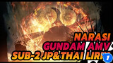 [Mobile Suit Gundam AMV Narasi] Sub-2 JP&THAI Lirik_1