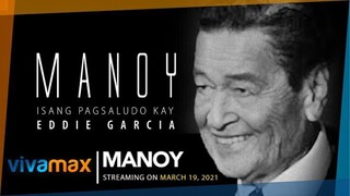 Manoy: Isang Pagsaludo kay Eddie Garcia 2021 • Full Movie