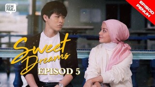 Sweet Dreams EP05