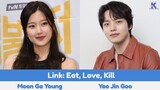 "Link Eat Love Die" K Drama 2022 |  Moon Ga Young, Yeo Jin Goo