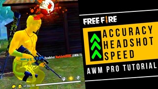 HOW TO INCREASE YOUR AWM ACCURACY AND SPEED in Free Fire? AWM ONE TAP AND MORE