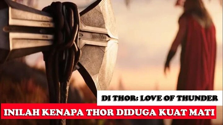 Inilah Kenapa Thor Diduga Kuat Mati di Thor: Love of Thunder | Film dan Comic | MCU: Phase 4