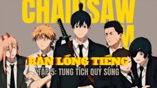 Chainsaw Man Lồng Tiếng Việt Tập 5-Tung Tích Quỷ Súng