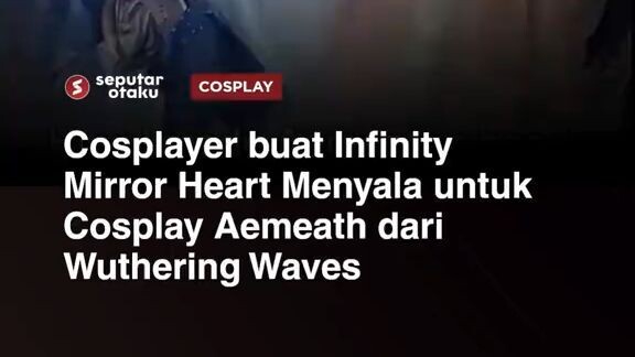 Seorang cosplayer membagikan video proses pembuatan prop infinity mirror berbentuk hati